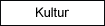 Kultur